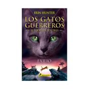Los gatos guerreros: El poder de los tres 3 - Exilio