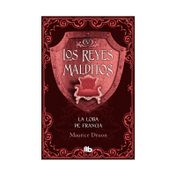 Los reyes malditos 5: la loba de Francia