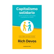 Capitalismo solidario: gente ayudando a otra gente a ayudarse a sí misma