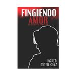 fingiendo-amor-9789585191518