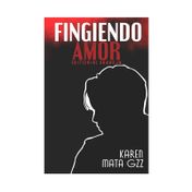 Fingiendo amor