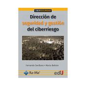 Dirección de seguridad y gestión del ciberriesgo