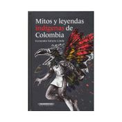 Mitos y leyendas indígenas de Colombia