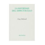 la-sociedad-del-espectaculo-9788481914429