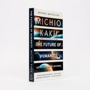 The Future of Humanity: Our Destiny in the Universe