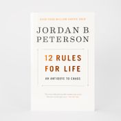 12 Rules for Life: an Antidote to Chaos