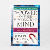 The Power of Your Subconscious Mind