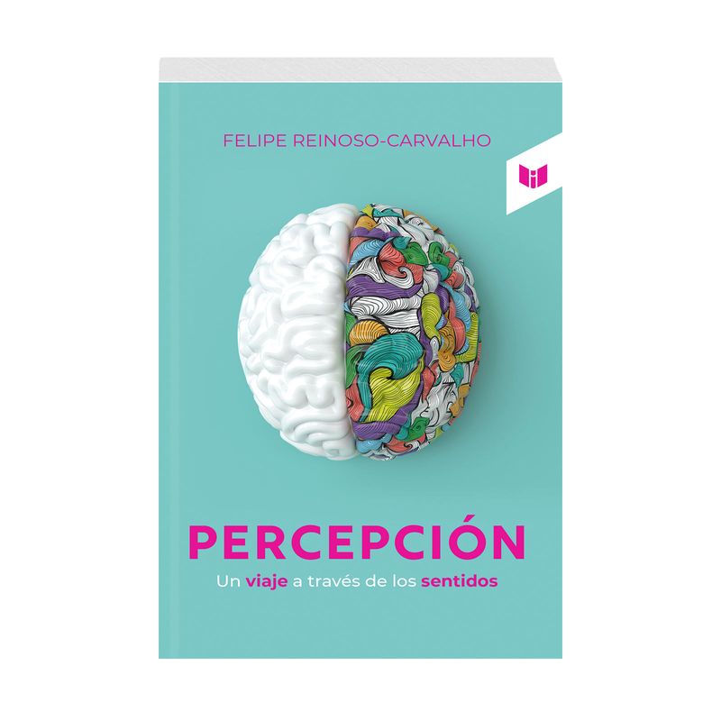 percepcion-un-viaje-a-traves-de-los-sentidos-9789585040243