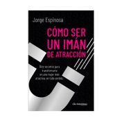 Cómo ser un imán de atracción