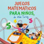 juegos-matematicos-para-ninos-de-alan-turing-4-9789583064517