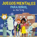 juegos-mentales-para-ninos-de-alan-turing-4-9789583064524