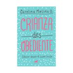 crianza-desobediente-9789585309067
