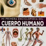 mi-primera-enciclopedia-del-cuerpo-humano-4-13429919419