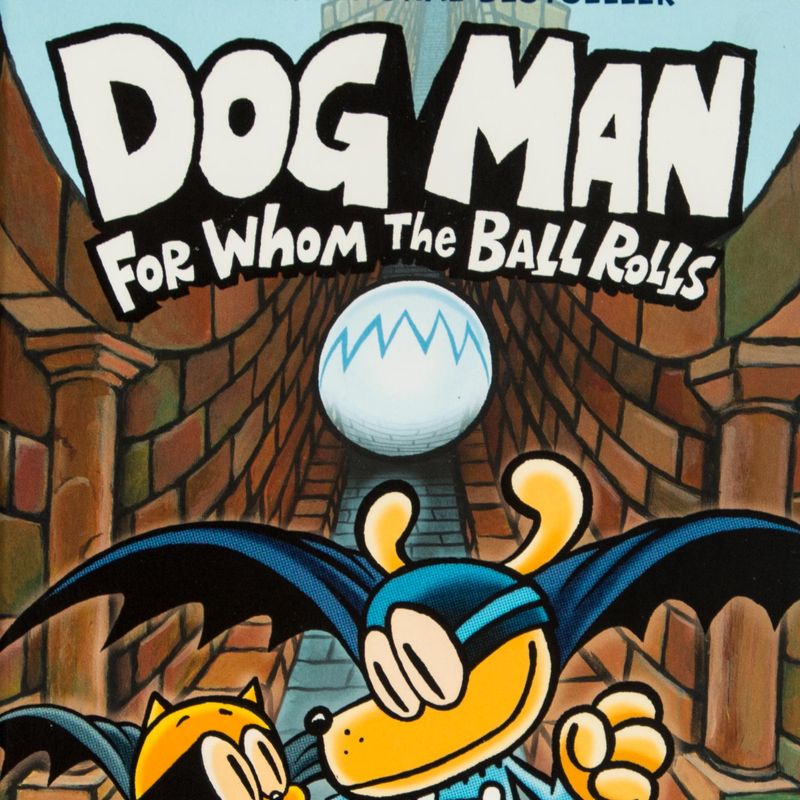 dog-man-7-for-whom-the-ball-rolls-4-9781338236590