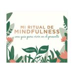 mi-ritual-de-mindfulness-una-guia-para-vivir-en-el-presente-9789584938640