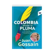 Colombia desde la pluma de Juan Gossain