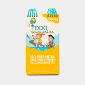 Todo respuestas: 150 preguntas para poner aprueba tus conocimientos