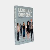 Lenguaje corporal: cómo interpretar la comunicación no verbal