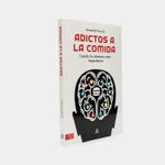 adictos-a-la-comida-cuando-los-alimentos-crean-dependencia-2-9788466241403