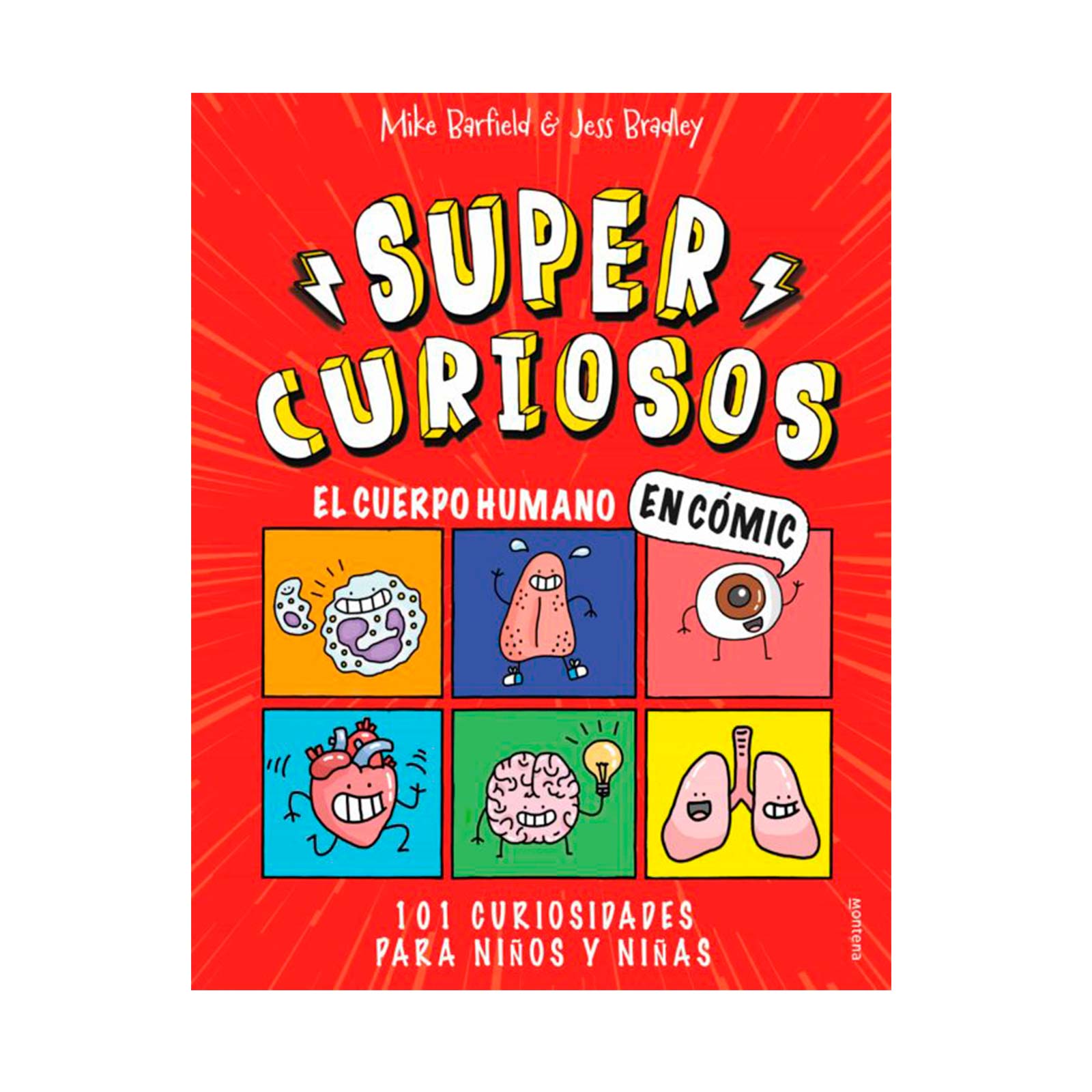 El cuerpo humano en cómic. 101 curiosidades para niños y niñas  (SUPERCURIOSOS 1)