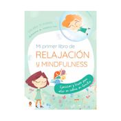 Mi primer libro de relajación y Mindfulness