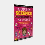 Super Science: Experiments at Home