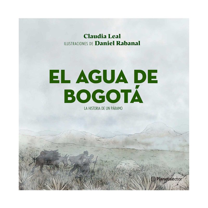 el-agua-de-bogota-la-historia-de-un-paramo-9789584298423