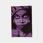 Lady Tyger: es mi cuerpo y es mi vida