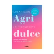Agridulce (bittersweet): la fuerza de la melancolía en un mundo que rehúye la tristeza