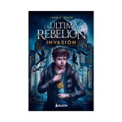 La última rebelión: invasión