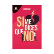 Si me dices que no