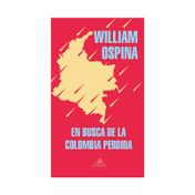 En busca de la Colombia perdida