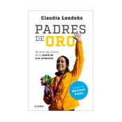 Padres de oro: secretos de crianza de la mamá de una campeona