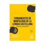 fundamentos-de-morfologia-de-la-lengua-castellana-teoria-y-practica-9789585032484