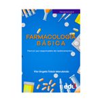 farmacologia-basica-para-el-uso-responsable-de-medicamentos-9789587923285