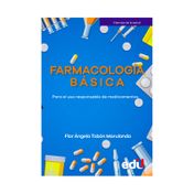 Farmacología básica para el uso responsable de medicamentos
