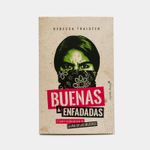 buenas-y-enfadadas-el-poder-revolucionario-de-la-ira-de-las-mujeres-9788494966767