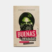 Buenas & enfadadas