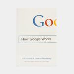 how-google-works-9781455558582