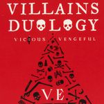 villains-duology-vicious-vengeful-4-9781250789587