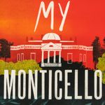 my-monticello-4-9781250807151
