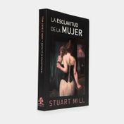 La esclavitud de la mujer