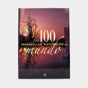 Las 100 maravillas naturales del mundo