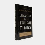 Leading in Tough Times