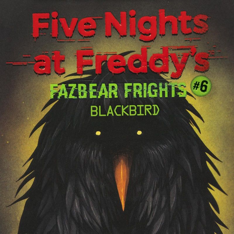 five-nights-at-freddy-s-fazbear-frights-6-blackbird-4-9781338703894