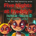 five-nights-at-freddy-s-fazbear-frights-9-the-puppet-carver-4-9781338739992