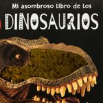 mi-asombros-libro-de-los-dinosaurios-4-9786075327310