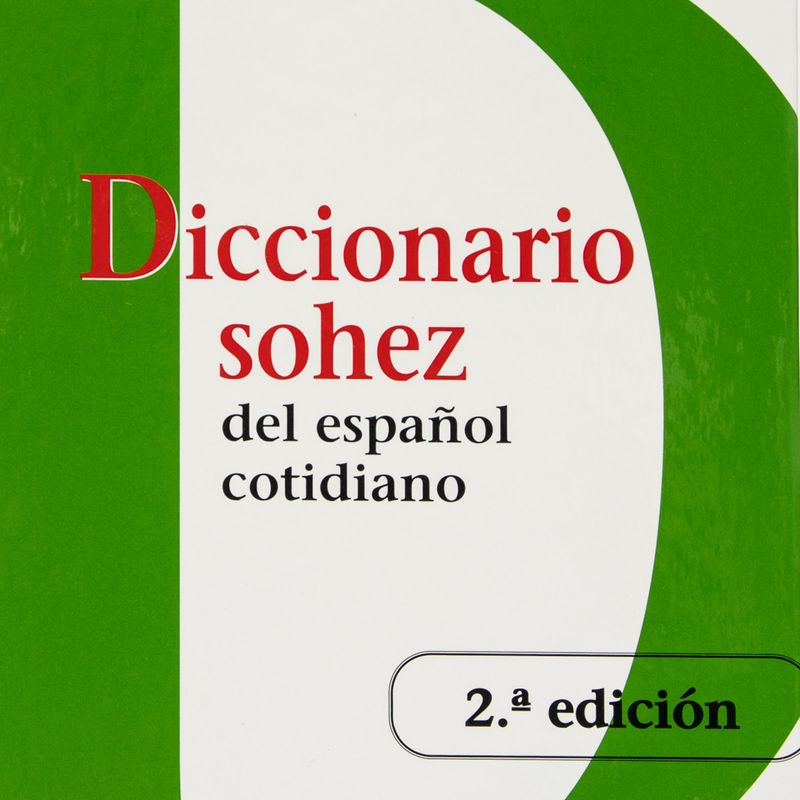 diccionario-sohez-del-espanol-cotidiano-edicion-2-4-9788476284988