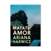 Matate, amor