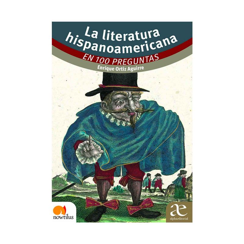 la-literatura-hispanoamericana-en-100-preguntas-9789587788181